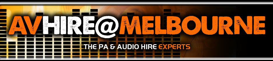 PA Hire Melbourne, AV Hire Melbourne